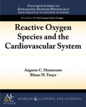 Montezano / Touyz |  Reactive Oxygen Species and the Cardiovascular System | Buch |  Sack Fachmedien