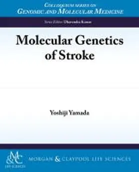 Yamada |  Molecular Genetics of Stroke | Buch |  Sack Fachmedien