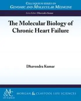 Kumar |  The Molecular Biology of Chronic Heart Failure | Buch |  Sack Fachmedien