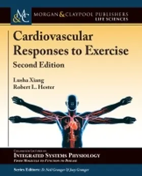 Xiang / Hester / Granger |  Cardiovascular Responses to Exercise | Buch |  Sack Fachmedien