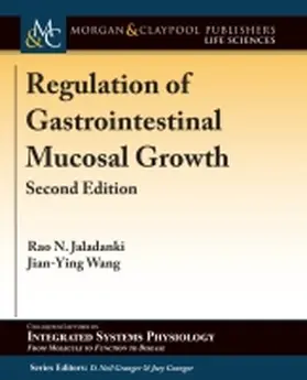 Jaladanki / Wang / Granger |  Regulation of Gastrointestinal Mucosal Growth | Buch |  Sack Fachmedien