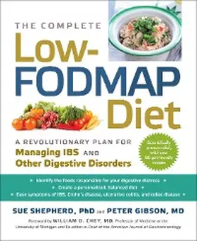 Gibson / Shepherd |  The Complete Low-FODMAP Diet: A Revolutionary Recipe Plan to Relieve Gut Pain and Alleviate IBS and Other Digestive Disorders | eBook | Sack Fachmedien