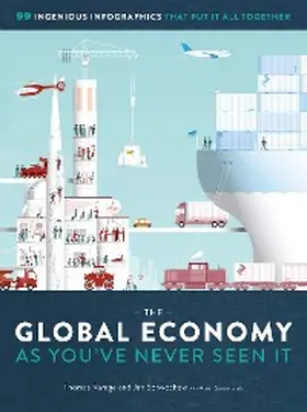 Ramge / Schwochow |  The Global Economy as You've Never Seen It: 99 Ingenious Infographics That Put It All Together | eBook | Sack Fachmedien