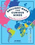 Wright |  Brilliant Maps for Curious Minds: 100 New Ways to See the World (Maps for Curious Minds) | eBook | Sack Fachmedien