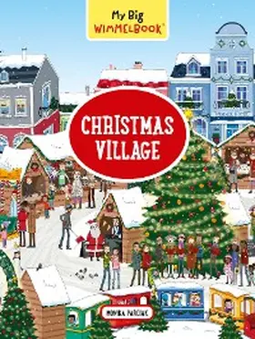 Parciak |  My Big Wimmelbook®?Christmas Village | eBook | Sack Fachmedien