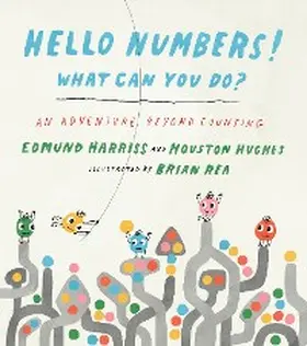 Harriss / Hughes |  Hello Numbers! What Can You Do? | eBook | Sack Fachmedien