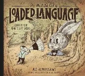 Almossawi |  An Illustrated Book of Loaded Language: Learn to Hear What's Left Unsaid (Bad Arguments) | eBook | Sack Fachmedien