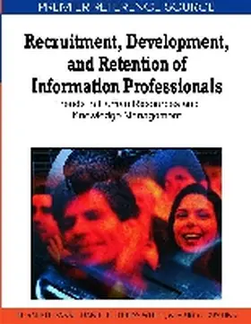 Pankl / Theiss-White / Bushing |  Recruitment, Development, and Retention of Information Professionals | Buch |  Sack Fachmedien