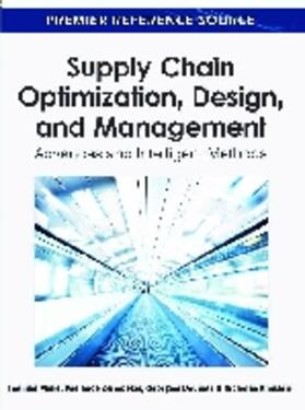 Dounias / Minis / Zeimpekis | Supply Chain Optimization, Design, and Management | Buch | 978-1-61520-633-9 | sack.de