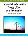 Holmström / Lund / Wiberg |  Industrial Informatics Design, Use and Innovation | Buch |  Sack Fachmedien