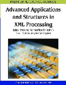 Li / Ling |  Advanced Applications and Structures in XML Processing | Buch |  Sack Fachmedien