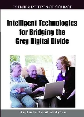Tsang / Soar / Swindell |  Intelligent Technologies for Bridging the Grey Digital Divide | Buch |  Sack Fachmedien