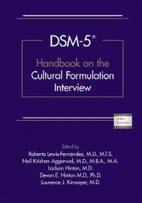 Lewis-Fernández / Aggarwal / Hinton |  DSM-5® Handbook on the Cultural Formulation Interview | eBook | Sack Fachmedien