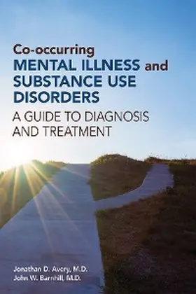 Avery / Barnhill |  Co-occurring Mental Illness and Substance Use Disorders | eBook | Sack Fachmedien