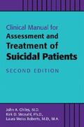 Chiles / Strosahl / Roberts |  Clinical Manual for Assessment and Treatment of Suicidal Patients | eBook | Sack Fachmedien