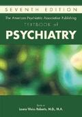Roberts |  The American Psychiatric Association Publishing Textbook of Psychiatry | eBook | Sack Fachmedien