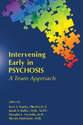 Hardy / Ballon / Noordsy |  Intervening Early in Psychosis | eBook | Sack Fachmedien