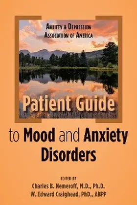 Nemeroff / Craighead |  Anxiety and Depression Association of America Patient Guide to Mood and Anxiety Disorders | eBook | Sack Fachmedien