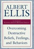 Ellis |  Overcoming Destructive Beliefs, Feelings, and Behaviors | eBook | Sack Fachmedien