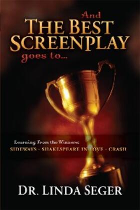 Seger |  And the Best Screenplay Goes To... | eBook | Sack Fachmedien