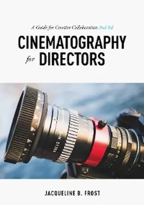 Frost |  Cinematography for Directors | eBook | Sack Fachmedien