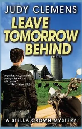 Clemens |  Leave Tomorrow Behind | eBook | Sack Fachmedien