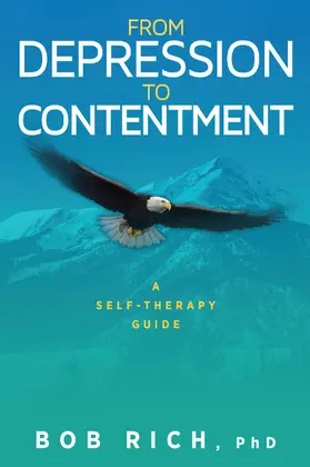 Rich |  From Depression to Contentment | eBook | Sack Fachmedien