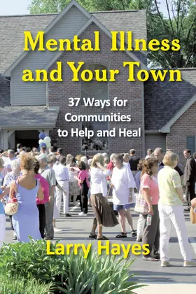 Hayes |  Mental Illness and Your Town | eBook | Sack Fachmedien