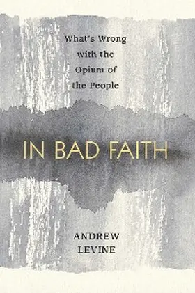 Levine |  In Bad Faith | eBook | Sack Fachmedien