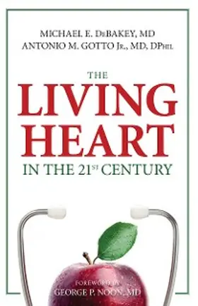 Debakey / Gotto |  Living Heart in the 21st Century | eBook | Sack Fachmedien