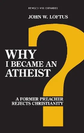 Loftus |  Why I Became an Atheist | eBook | Sack Fachmedien