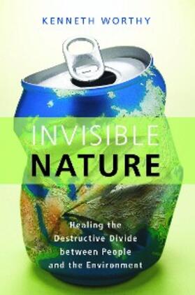 Worthy |  Invisible Nature | eBook | Sack Fachmedien