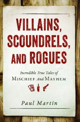 Martin |  Villains, Scoundrels, and Rogues | eBook | Sack Fachmedien