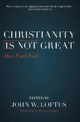 Loftus |  Christianity Is Not Great | eBook | Sack Fachmedien