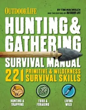 Macwelch |  Outdoor Life: Hunting & Gathering Survival Manual | eBook | Sack Fachmedien