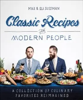 Sussman |  Classic Recipes for Modern People | eBook | Sack Fachmedien