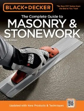  Black & Decker The Complete Guide to Masonry & Stonework, 3rd edition | eBook | Sack Fachmedien