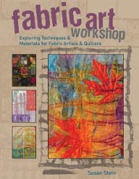 Stein |  Fabric Art Workshop | eBook | Sack Fachmedien