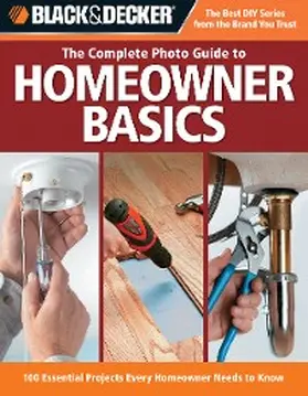 Carter / Palmer / Wilson |  Black & Decker The Complete Photo Guide to Homeowner Basics | eBook | Sack Fachmedien