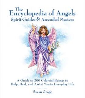 Gregg |  Encyclopedia of Angels, Spirit Guides and Ascended Masters | eBook | Sack Fachmedien