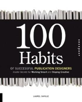 Saville |  100 Habits of Successful Publication Designers | eBook | Sack Fachmedien