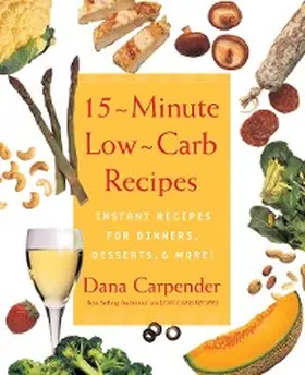 Carpender |  15 Minute Low-Carb Recipes | eBook | Sack Fachmedien