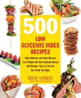 Logue |  500 Low Glycemic Index Recipes | eBook | Sack Fachmedien