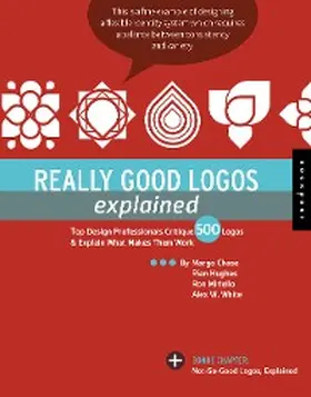 Chase / Hughes / Miriello |  Really Good Logos Explained | eBook | Sack Fachmedien