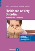 Grills-Taquechel / Ollendick |  Phobic and Anxiety Disorders in Children and Adolescents | eBook | Sack Fachmedien