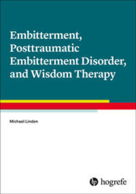 Linden | Embitterment, Posttraumatic Embitterment Disorder, and Wisdom Therapy | E-Book | sack.de