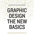 Lupton / Phillips |  Graphic Design: The New Basics (Second Edition, Revised and Expanded) | eBook | Sack Fachmedien