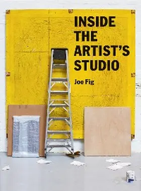 Fig |  Inside the Artist's Studio | eBook | Sack Fachmedien