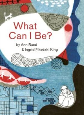 Rand |  What Can I Be? | eBook | Sack Fachmedien