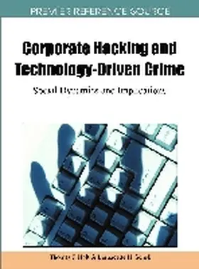 Holt / Schell |  Corporate Hacking and Technology-Driven Crime | Buch |  Sack Fachmedien